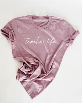 Teacher Life - Adult Unisex T-shirt